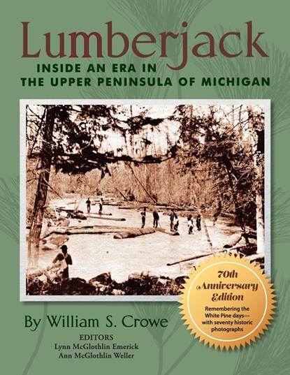 Lumberjack, William S. Crowe - Paperback - 9780965057738