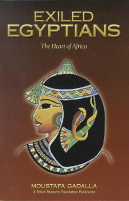 Exiled Egyptians, GADALLA,  Moustafa - Paperback - 9780965250962