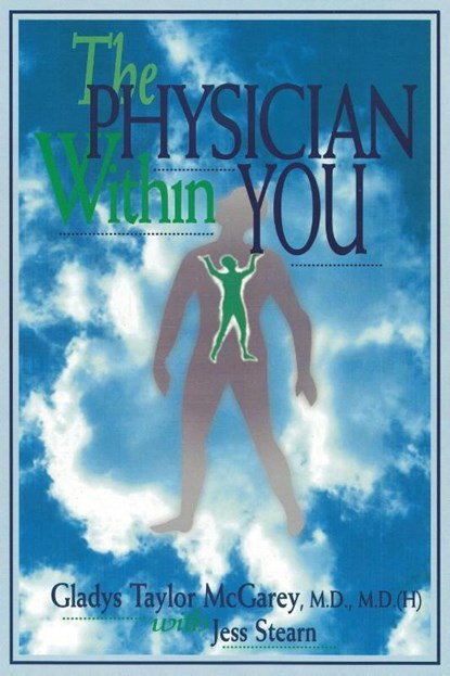 The Physician Within You, Gladys Taylor McGarey - Paperback - 9780965815857