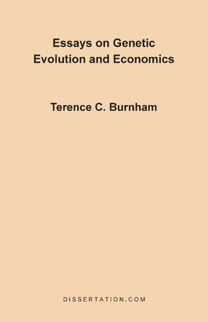 Essays on Genetic Evolution and Economics, Terence Charles Burnham - Paperback - 9780965856423