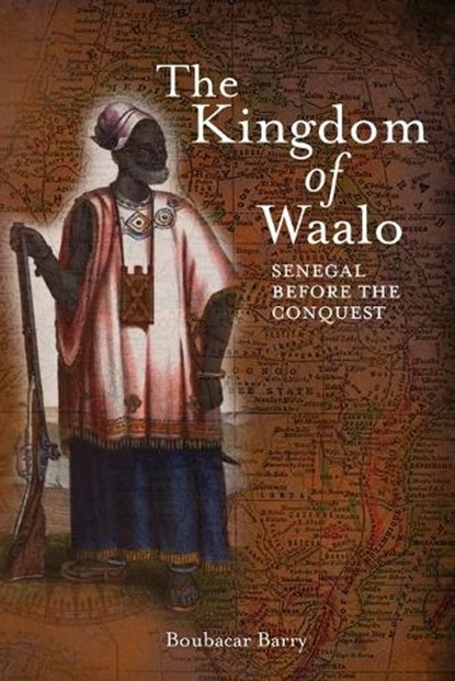 The Kingdom of Waalo, BARRY,  Boubacar - Paperback - 9780966020113