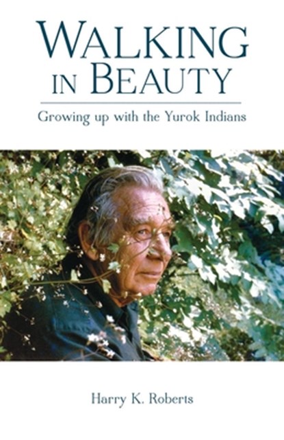 Walking in Beauty, Harry K. Roberts - Paperback - 9780966416541