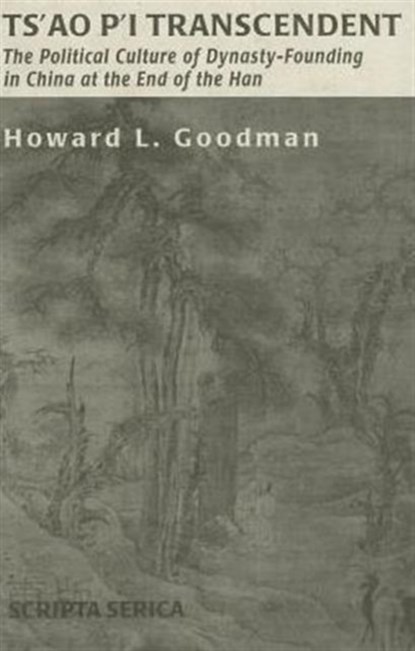 Ts'ao P'i Transcendent, Howard L. Goodman - Gebonden - 9780966630008