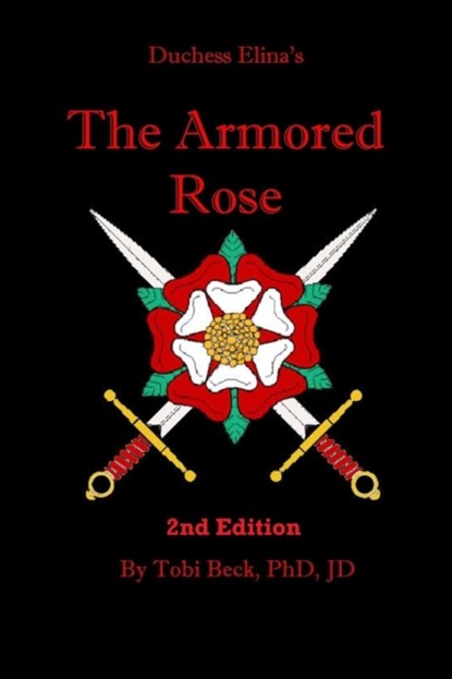 The Armored Rose, Tobi Beck - Paperback - 9780966939903