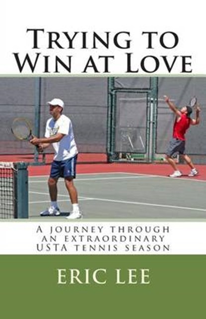 Trying to Win at Love, Eric Lee - Paperback - 9780967447650