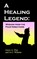 A Healing Legend, Garry A Flint ; Jo C Willems - Paperback - 9780968519530
