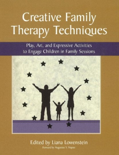 Creative Family Therapy Techniques, Liana Lowenstein - Paperback - 9780968519967