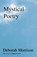 Mystical Poetry, Deborah Morrison - Paperback - 9780968580318