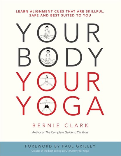Your Body, Your Yoga, Bernie Clark - Paperback - 9780968766538