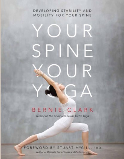 Your Spine, Your Yoga, Bernie Clark - Paperback - 9780968766552