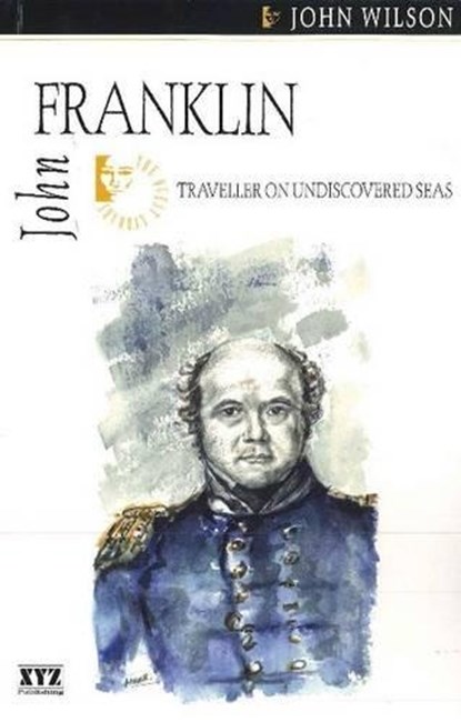John Franklin, WILSON,  John - Paperback - 9780968816615