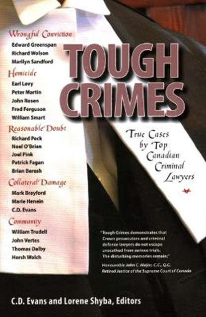 Tough Crimes: True Cases by Top Canadian Criminal Lawyers, Christopher D. Evans - Paperback - 9780968975466