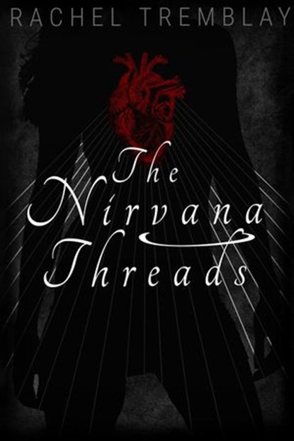The Nirvana Threads, Rachel Tremblay - Ebook - 9780969017233