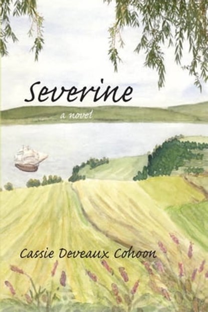 Severine, Cassie Deveaux Cohoon - Ebook - 9780969513421