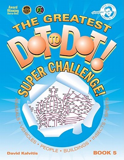 The Greatest Dot to Dot! Super Challenge!, KALVITIS,  David - Paperback - 9780970043740