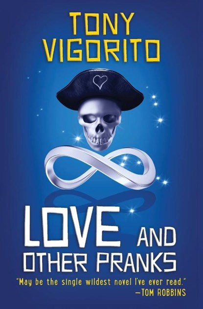Love and Other Pranks, Tony Vigorito - Paperback - 9780970141958