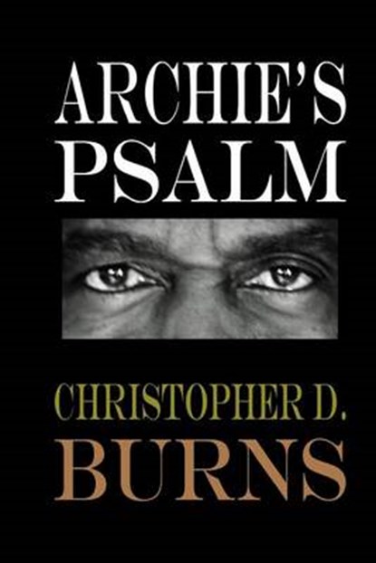 Archie's Psalm, Christopher D Burns - Paperback - 9780970195241