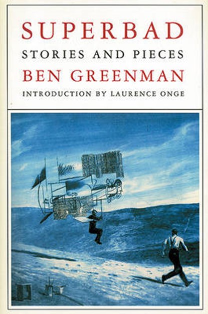 Superbad, GREENMAN,  Ben - Gebonden - 9780970335579