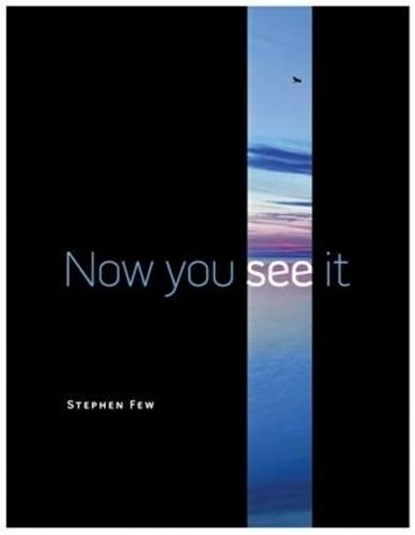 Now You See It, Stephen Few - Gebonden - 9780970601988