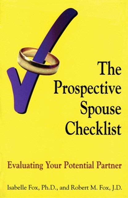 The Prospective Spouse Checklist, Isabelle Fox ; Robert Fox - Paperback - 9780971214941