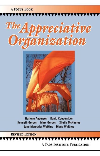 The Appreciative Organization, Harlene Anderson ; David Cooperrider ; Kenneth Gergen - Paperback - 9780971231276