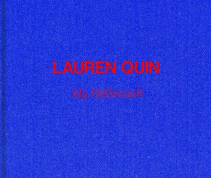 Lauren Quin: My Hellmouth, Lauren Quin - Gebonden - 9780971298538