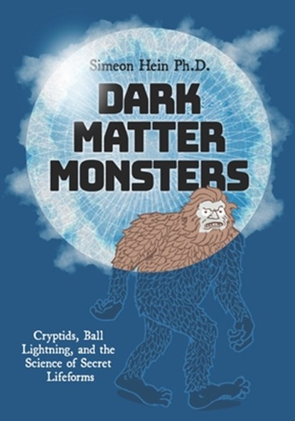 Dark Matter Monsters, niet bekend - Paperback - 9780971586390
