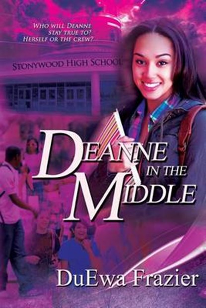 Deanne in the Middle, Duewa Frazier - Paperback - 9780971905290