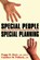 Special People, Special Planning-Creating a Safe Legal Haven for Families with Special Needs, Peggy R. Hoyt - Paperback - 9780971917729