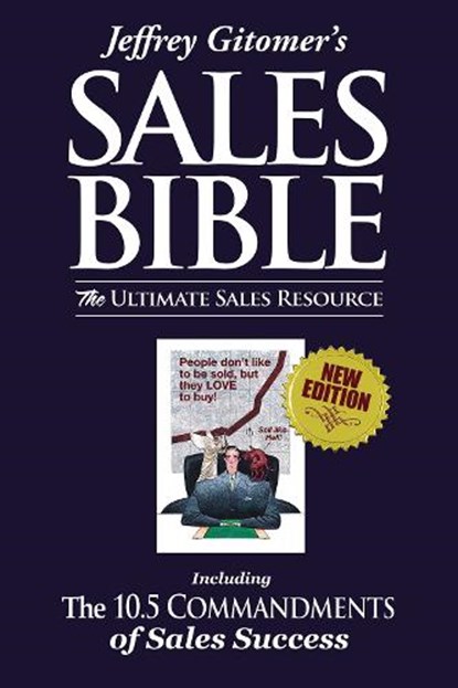 Jeffrey Gitomer's the Sales Bible: The Ultimate Sales Resource, Jeffrey Gitomer - Gebonden - 9780971946897