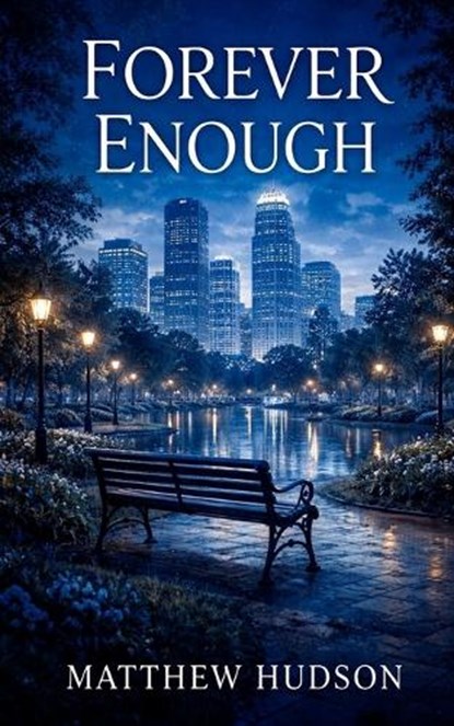 Forever Enough, Matthew Hudson - Paperback - 9780971973169