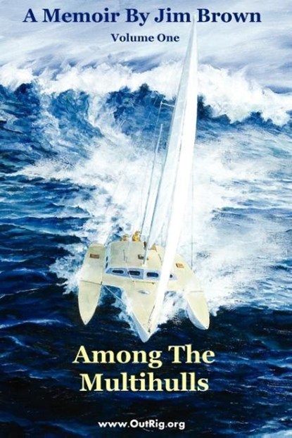 Among The Multihulls, Jim Wesley Brown - Paperback - 9780972146159