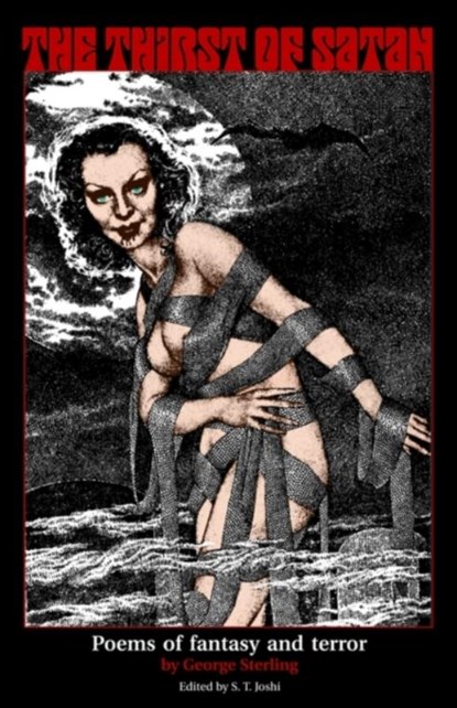 The Thirst of Satan, George Sterling - Paperback - 9780972164467