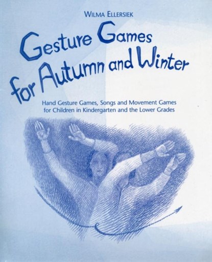 Gesture Games for Autumn and Winter, Wilma Ellersiek - Gebonden - 9780972223898