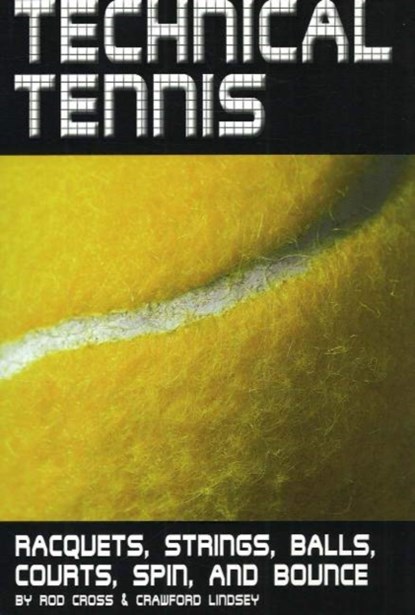 Technical Tennis, Rod Cross ; Crawford Lindsey - Paperback - 9780972275934