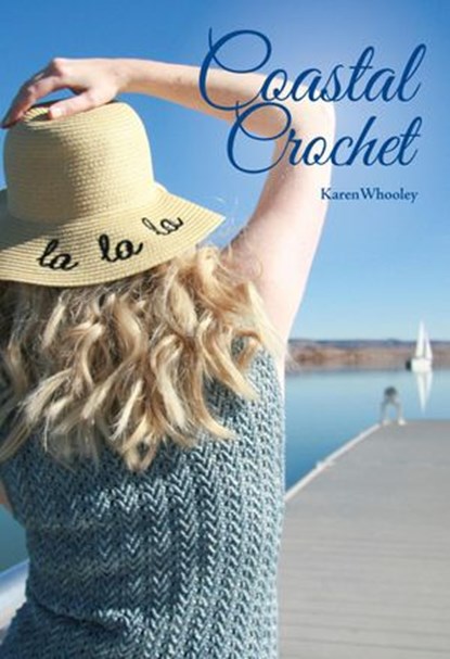 Coastal Crochet, Karen Whooley - Ebook - 9780972323260