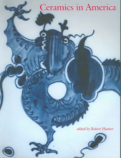 Ceramics in America 2004, Robert Hunter - Paperback - 9780972435338