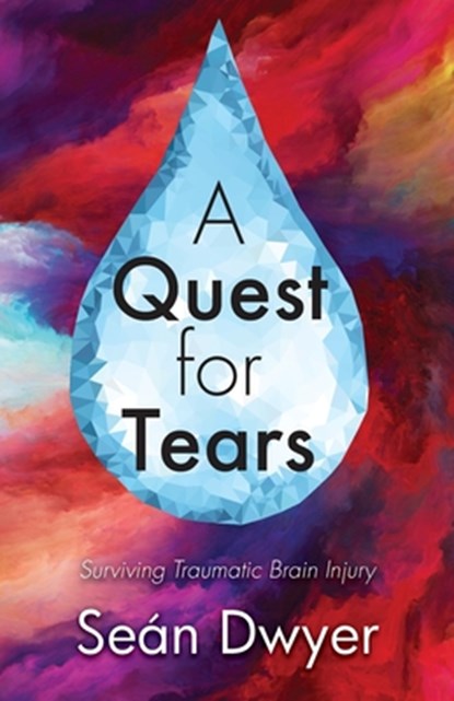 A Quest for Tears, Sean Dwyer - Paperback - 9780972496063