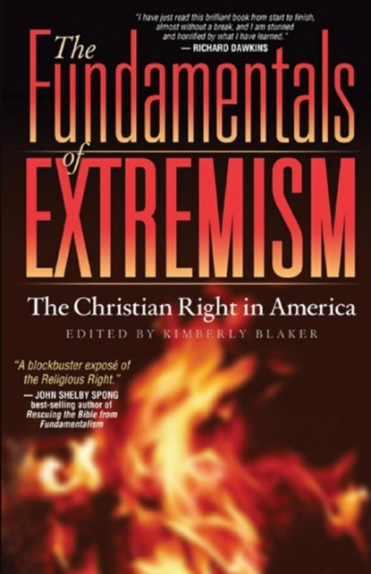 The Fundamentals of Extremism, Kimberly Blaker ; Edward M. Buckner ; Edwin Frederick Kagin ; Bobbie Kirkhart - Paperback - 9780972549615