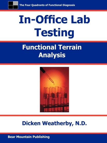 In-Office Lab Testing, Dicken C Weatherby ; Richard Weatherby ; Dicken Weatherby - Paperback - 9780972646918