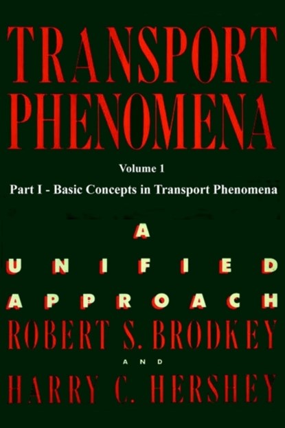 Transport Phenomena, Harry C. Hershey ; Robert S. Brodkey - Paperback - 9780972663595