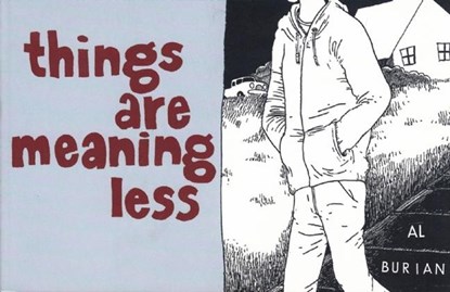 Things Are Meaning Less, Al Burian - Paperback - 9780972696739