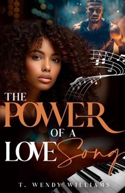 The Power of a Love Song, T. Wendy Williams - Paperback - 9780972786454