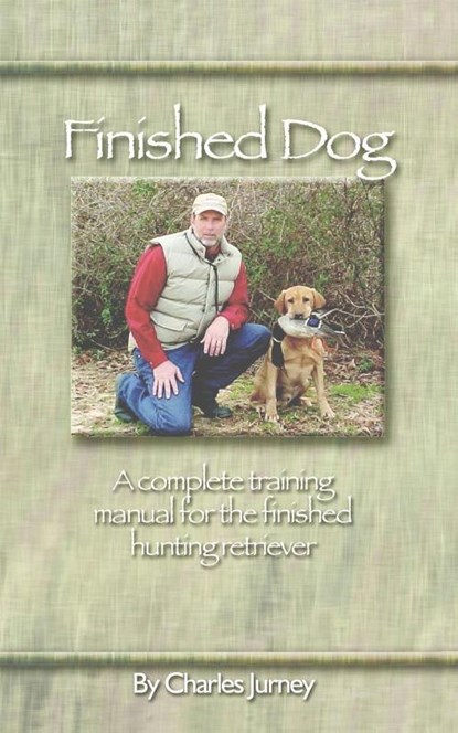 Finished Dog, Charles Jurney - Paperback - 9780972849500