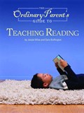 The Ordinary Parent's Guide to Teaching Reading | Jessie Wise ; Sara Buffington | 
