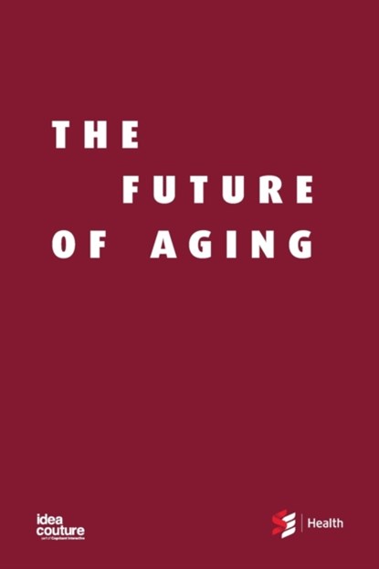The Future of Aging, Shirlee Sharkey ; Zayna Khayat ; Paul Holyoke - Paperback - 9780973081619