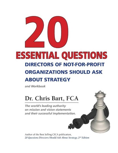 20 Essential Questions Directors of Not-For-Profit Organizations Should Ask about Strategy, Dr Bart - Paperback - 9780973224733