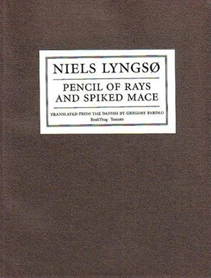 Pencil of Rays and Spiked Mace, LYNGSØ,  Niels - Paperback - 9780973564013