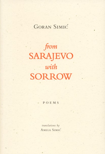 From Sarajevo With Sorrow, Goran Simic - Paperback - 9780973597158