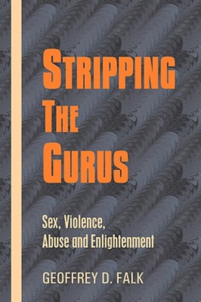 Stripping the Gurus, Geoffrey David Falk - Gebonden - 9780973620313